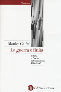 Guerra_E`_Finita_L`italia_E_L`uscita_Dal_Terrorismo_1980_1987_-Galfre`_Monica